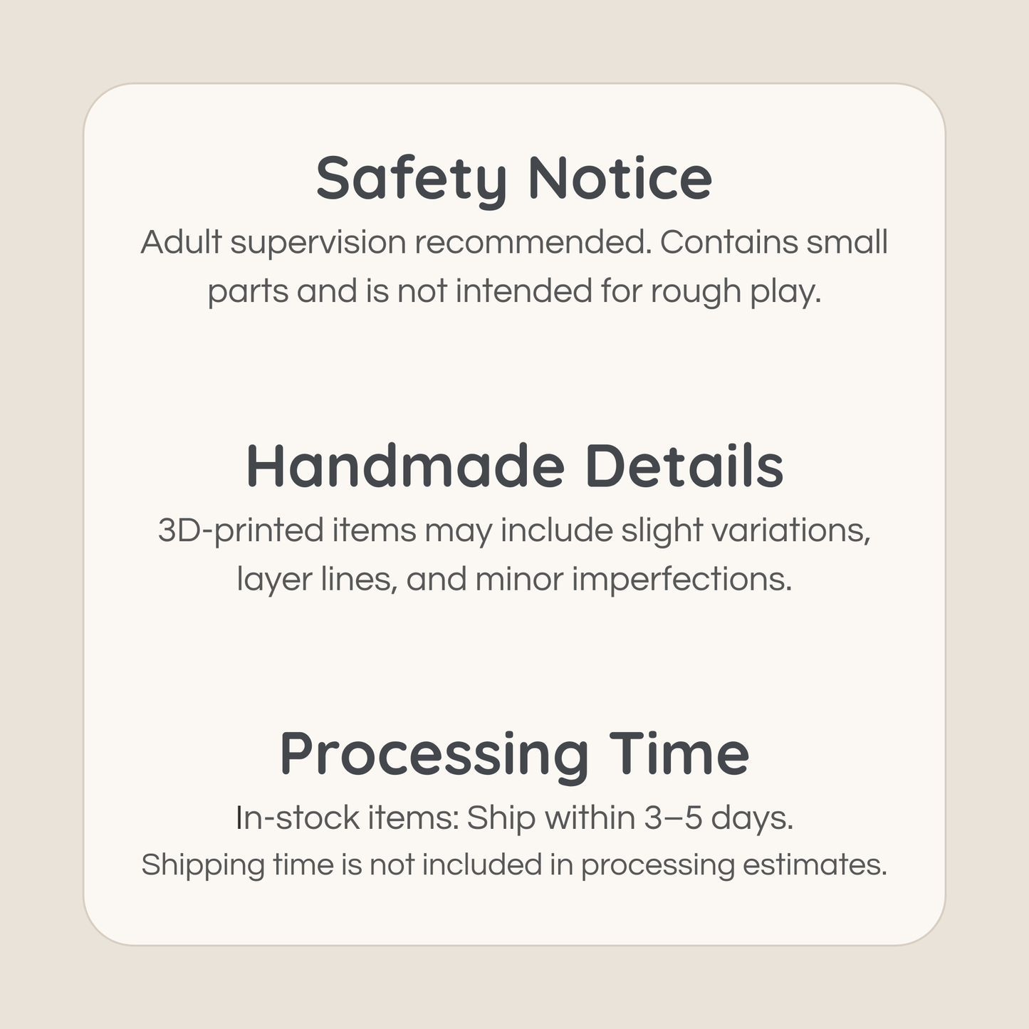 Safety notice and handmade details for 3D printed miniatures including small parts and natural variations